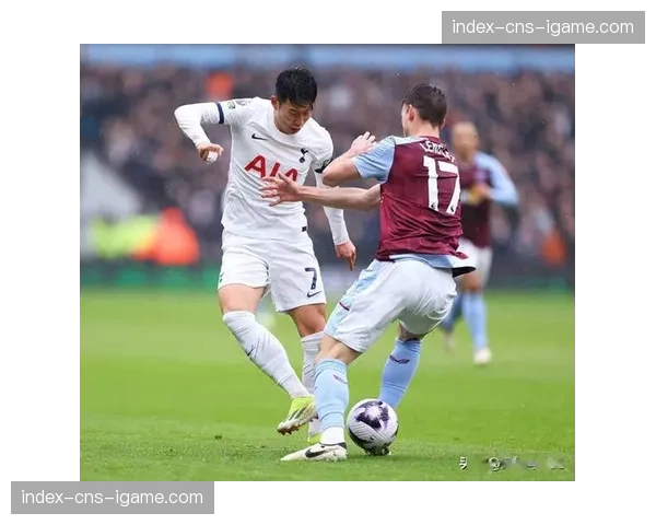 半场：热刺0-0维拉，孙兴慜两次利用肋部空间形成射门均被扑